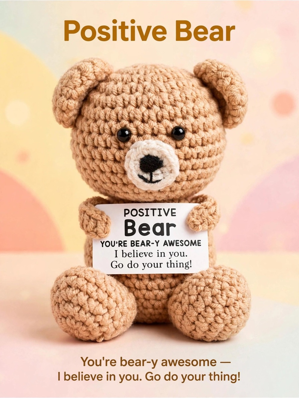 Positive Bear Plush Toy - Tan Crochet Comfort Bear